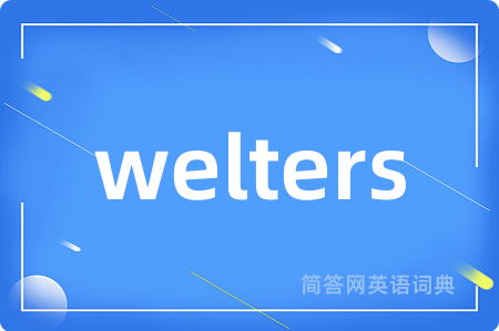 welters