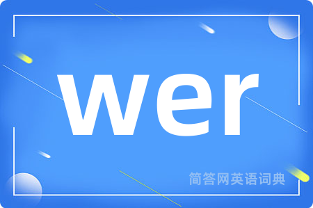 wer