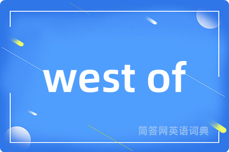 west of