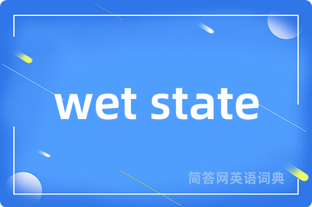 wet state