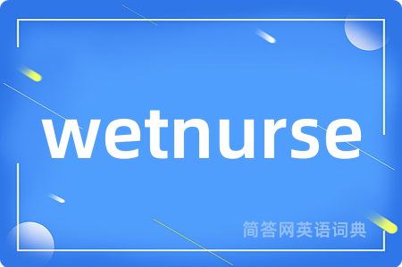wetnurse