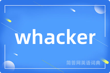whacker