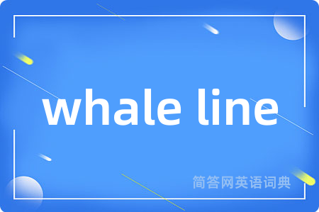 whale line