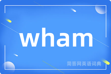 wham