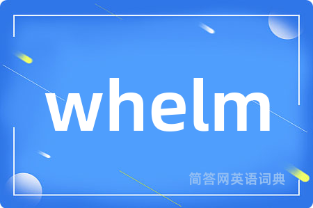 whelm