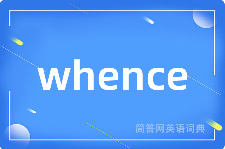 whence