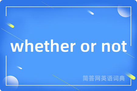 whether or not