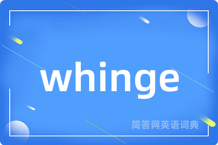 whinge
