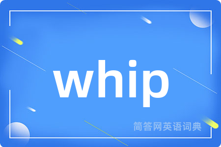 whip