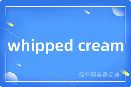 whipped cream