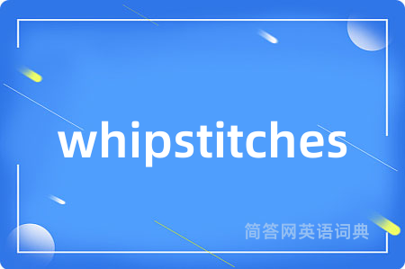 whipstitches