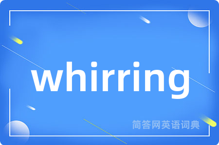 whirring
