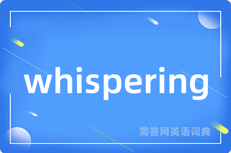 whispering