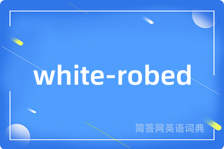 white-robed