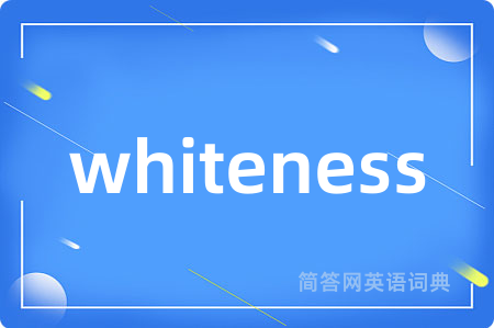 whiteness