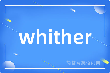 whither