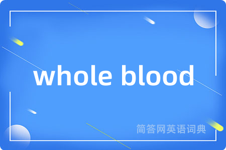 whole blood
