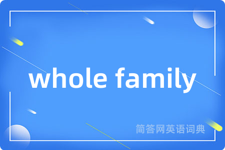 whole family
