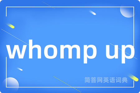 whomp up
