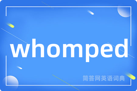 whomped