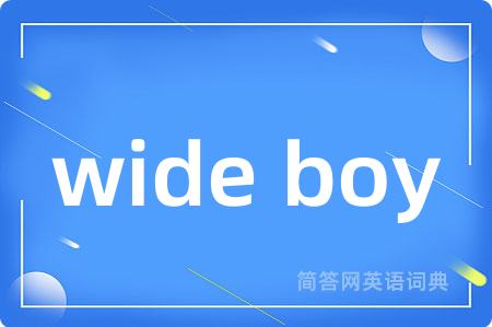 wide boy