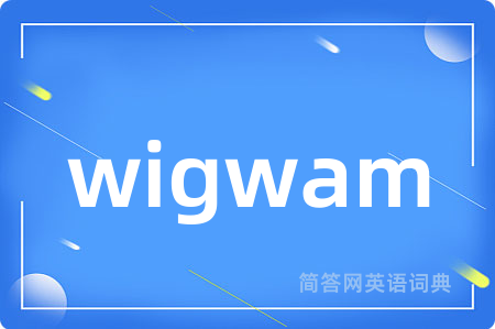wigwam