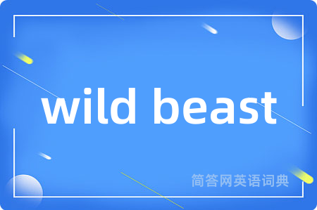 wild beast