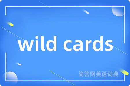 wild cards