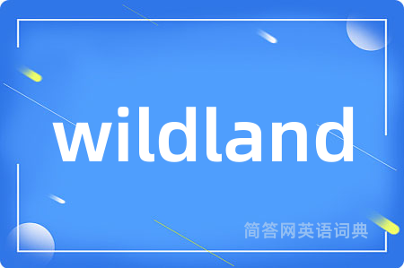 wildland