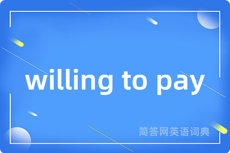 willing to pay