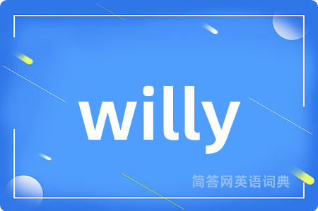 willy