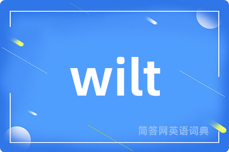 wilt