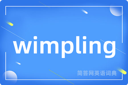 wimpling