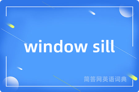 window sill