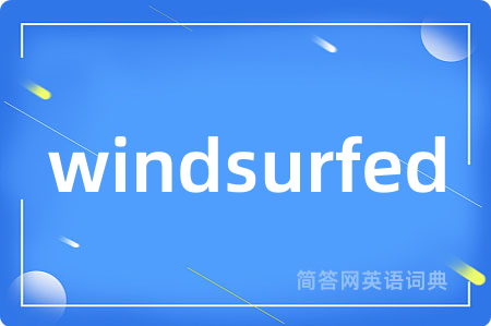 windsurfed