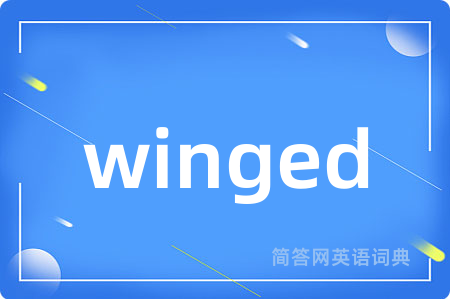 winged