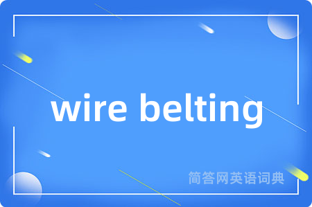 wire belting
