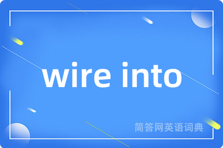 wire into