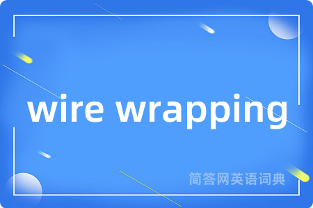 wire wrapping