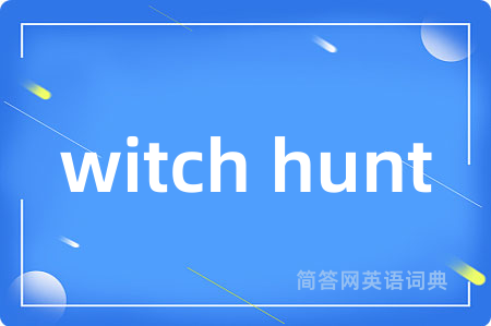 witch hunt