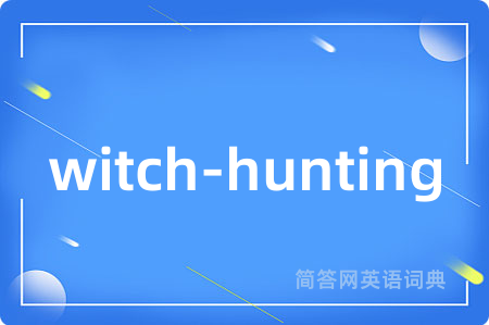 witch-hunting