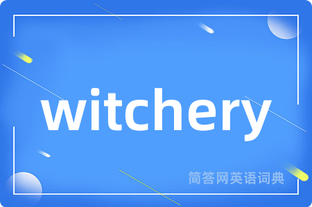 witchery