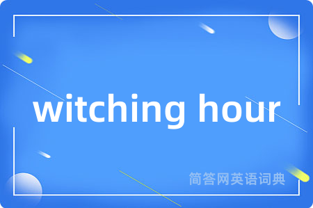 witching hour