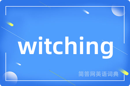witching