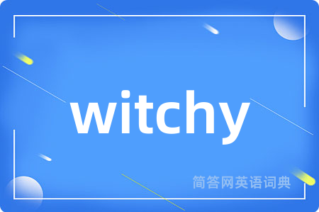 witchy