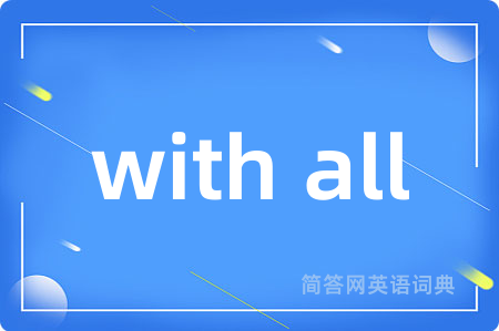 with all