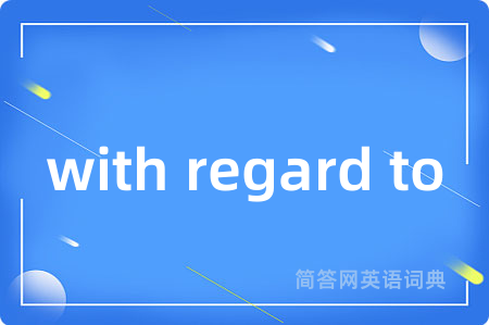 with regard to