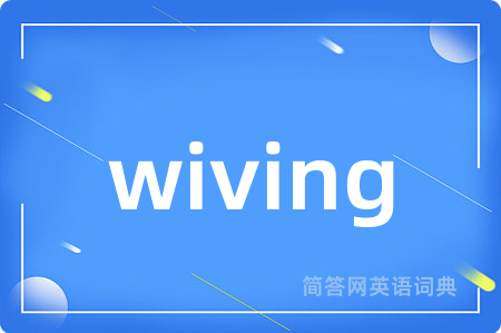 wiving