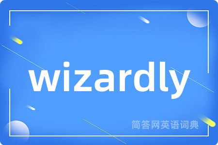wizardly