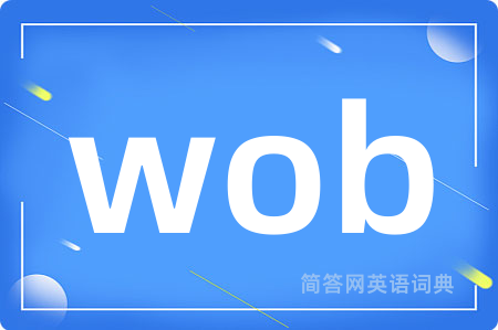 wob